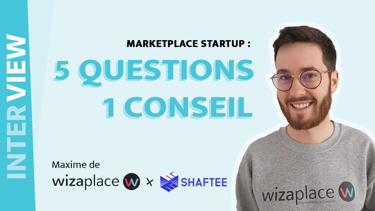 Interview Shaftee par Wizaplace
